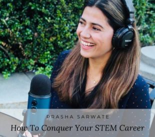 Prasha Sarwate, MSc, Life in the Lab Her STEM Story podcast collaboration